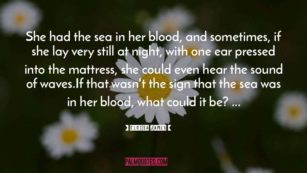 Blood And Scars quotes by Eloisa James