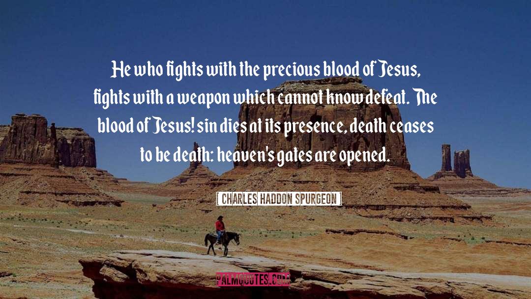 Blood Avenged quotes by Charles Haddon Spurgeon