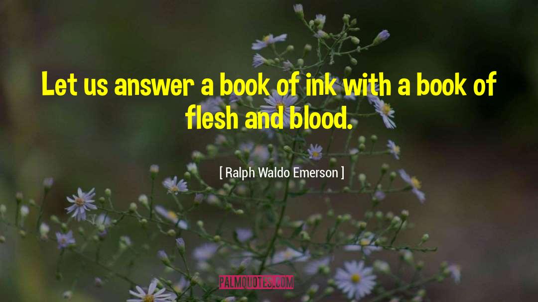 Blood Book quotes by Ralph Waldo Emerson