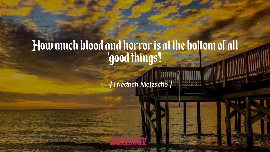 Blood Bound quotes by Friedrich Nietzsche
