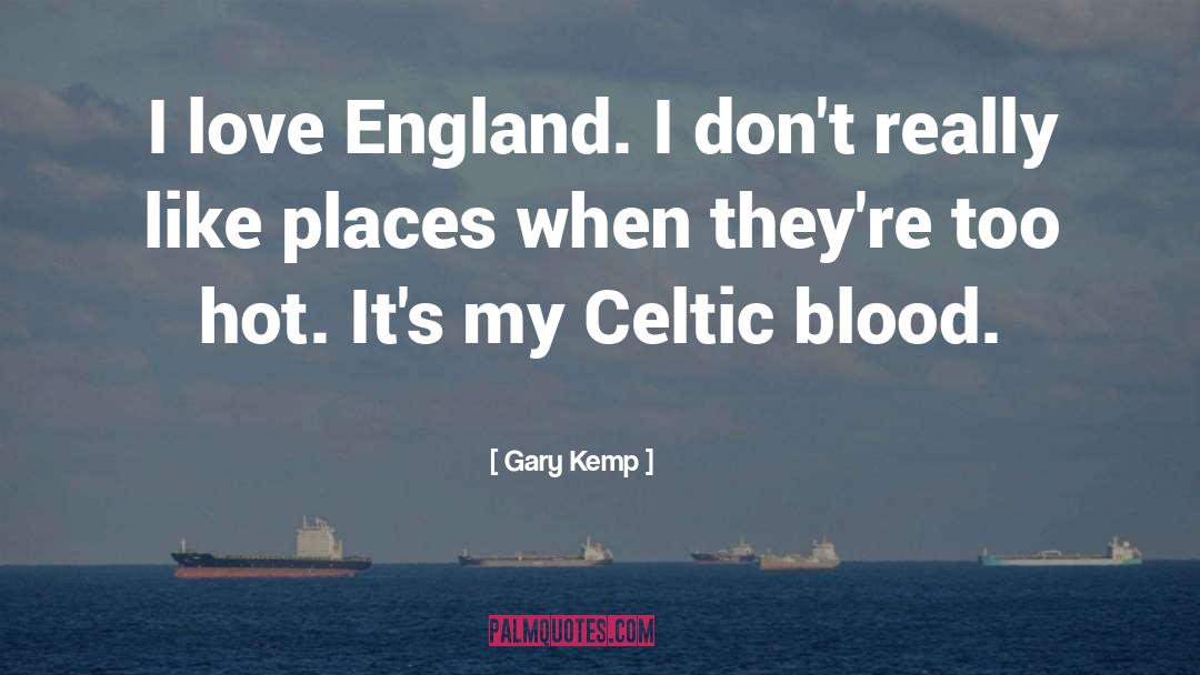 Blood Bound quotes by Gary Kemp