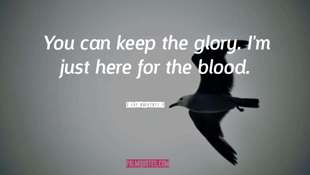 Blood Bound quotes by Jay Kristoff