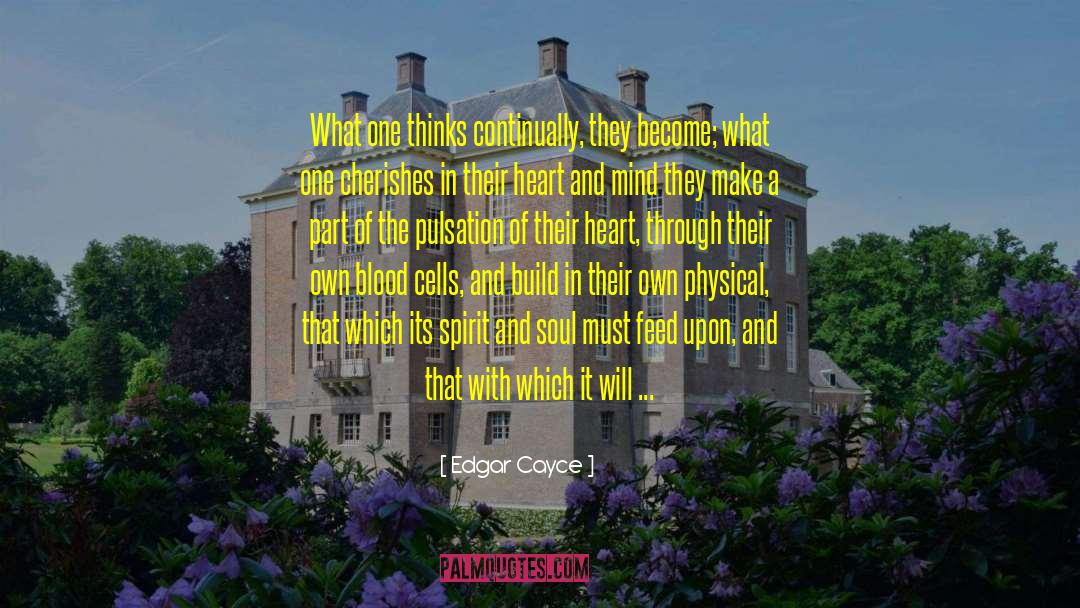 Blood Cells quotes by Edgar Cayce