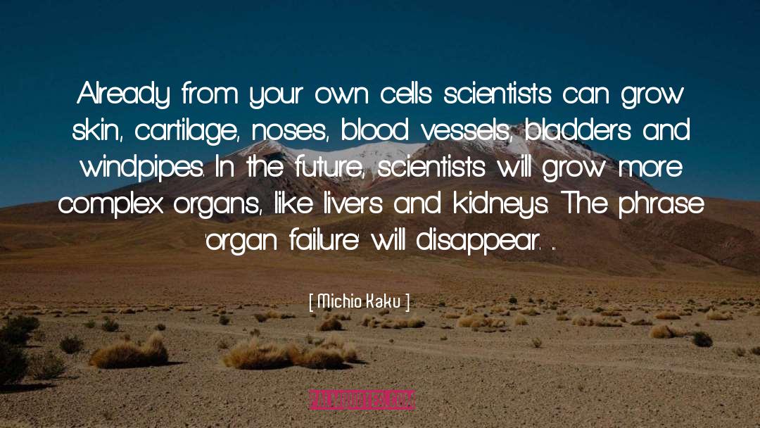 Blood Cells quotes by Michio Kaku