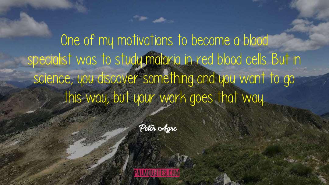 Blood Cells quotes by Peter Agre