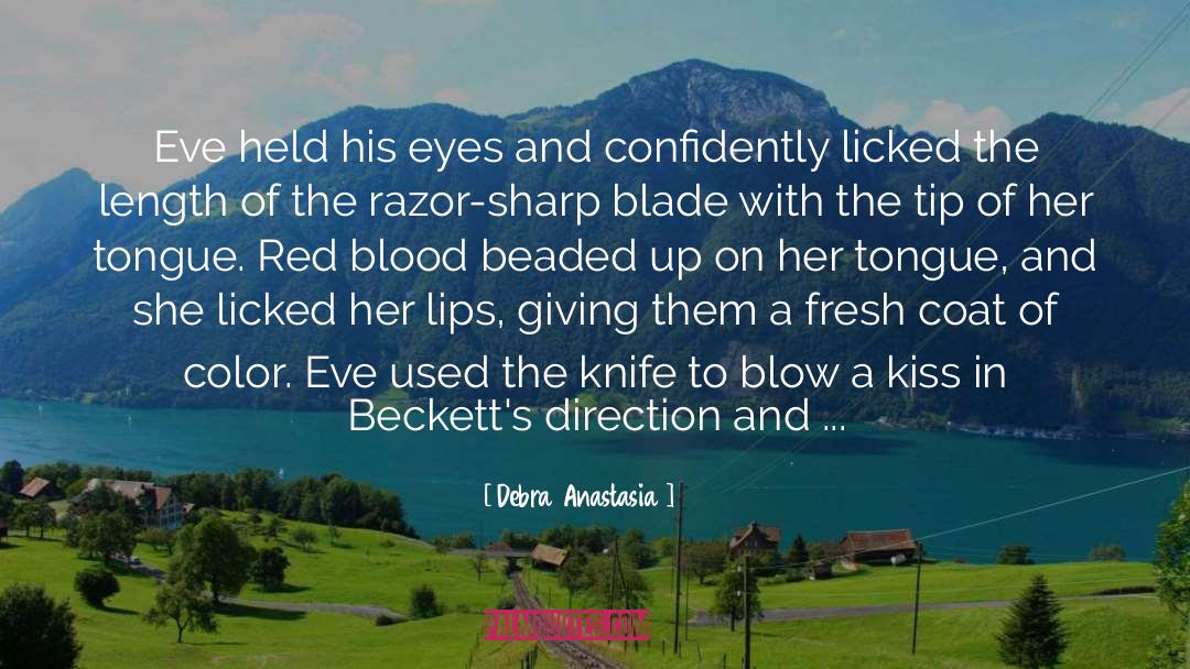 Blood Circulation quotes by Debra Anastasia