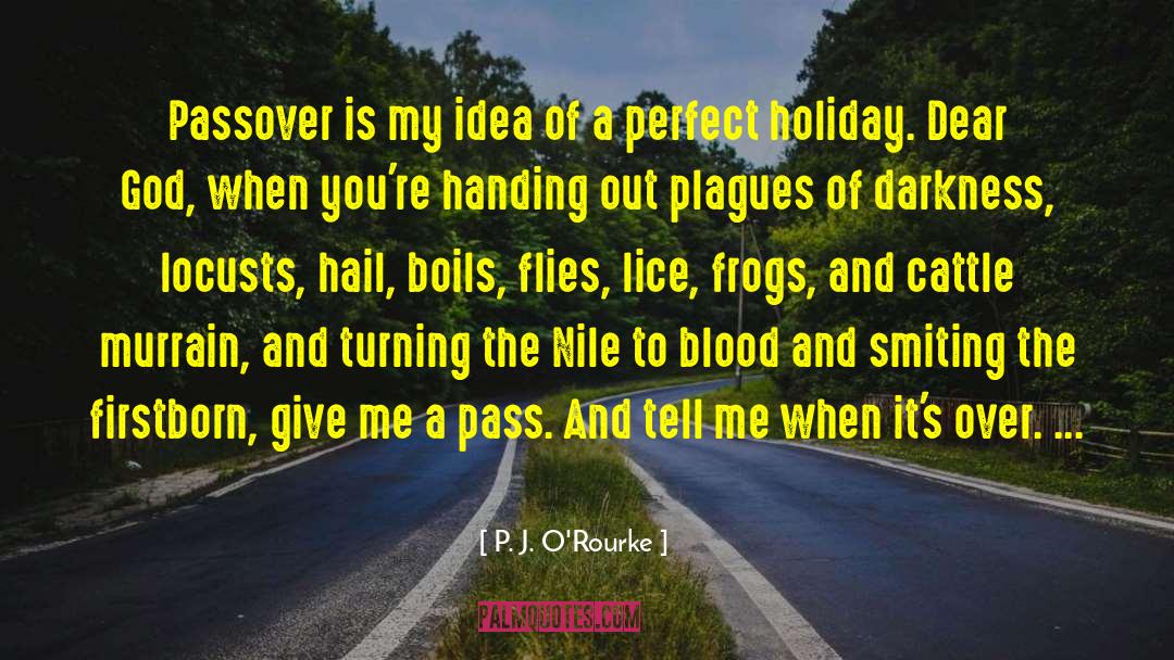 Blood Clots quotes by P. J. O'Rourke