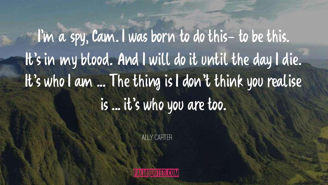 Blood Donate quotes by Ally Carter