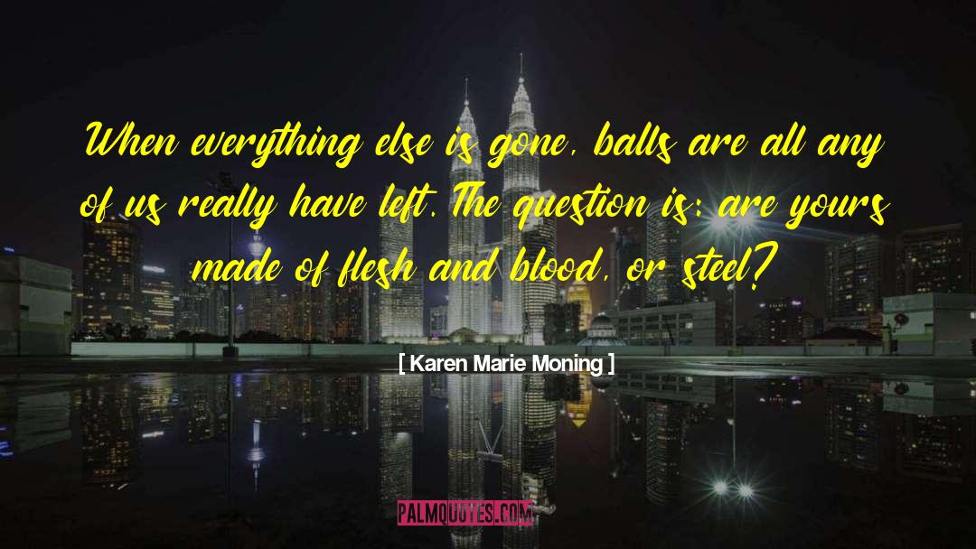 Blood Donate quotes by Karen Marie Moning