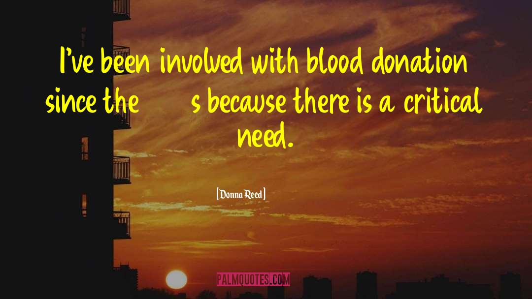 Blood Donation Qoutes quotes by Donna Reed