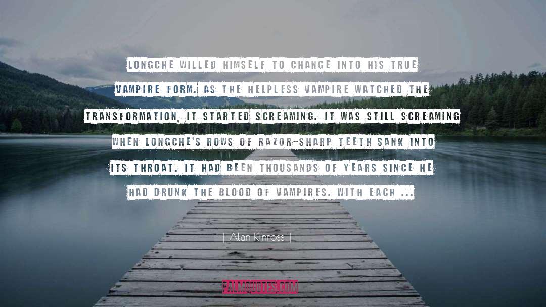 Blood Entangled quotes by Alan Kinross