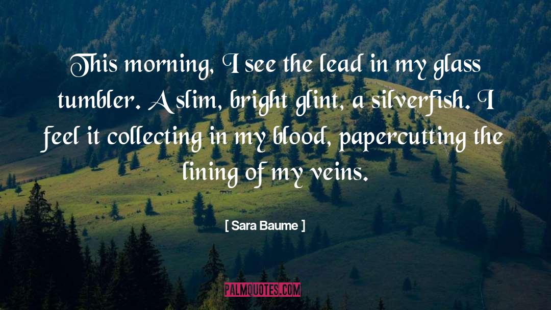 Blood Entangled quotes by Sara Baume