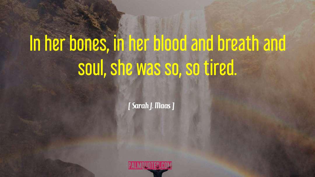 Blood Entangled quotes by Sarah J. Maas