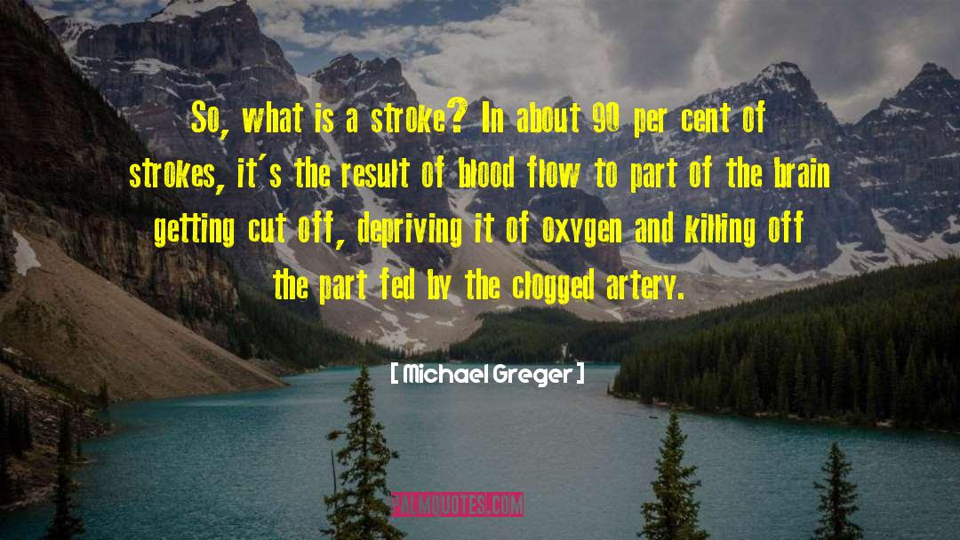 Blood Flow quotes by Michael Greger