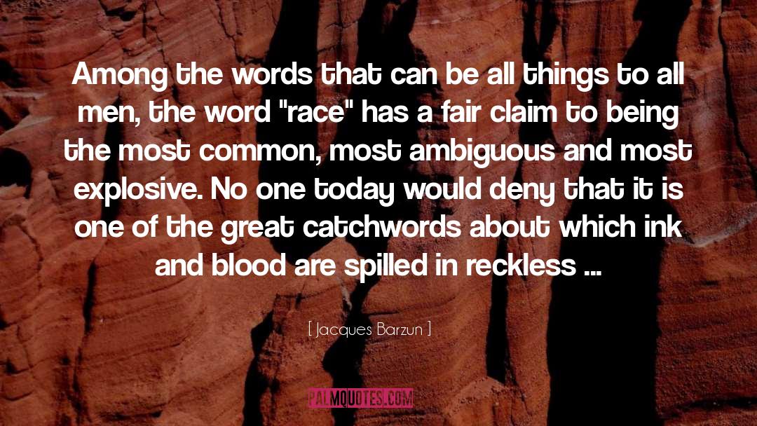 Blood Flow quotes by Jacques Barzun