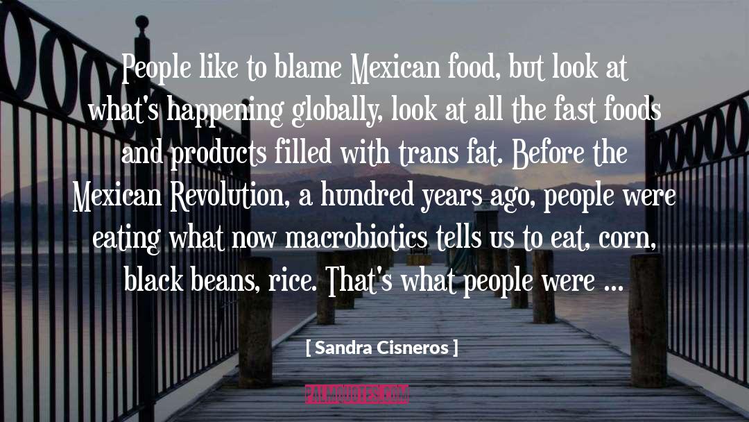 Blood Food Revolution quotes by Sandra Cisneros