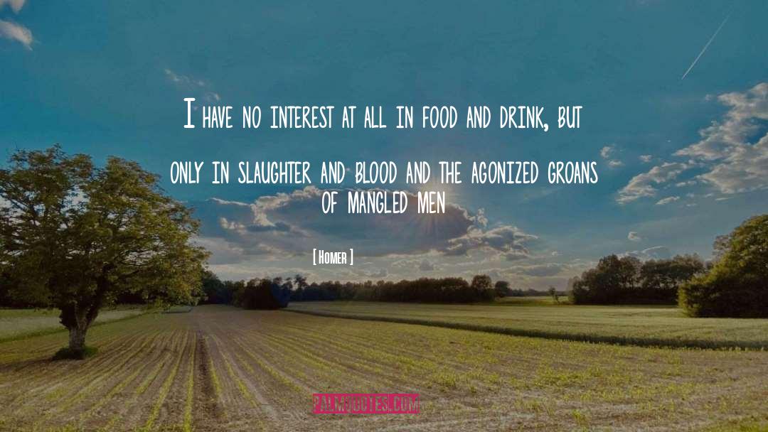 Blood Food Revolution quotes by Homer