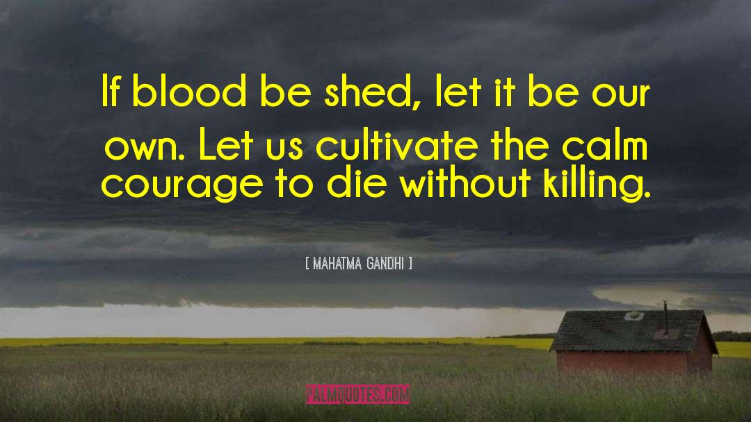Blood Heir quotes by Mahatma Gandhi