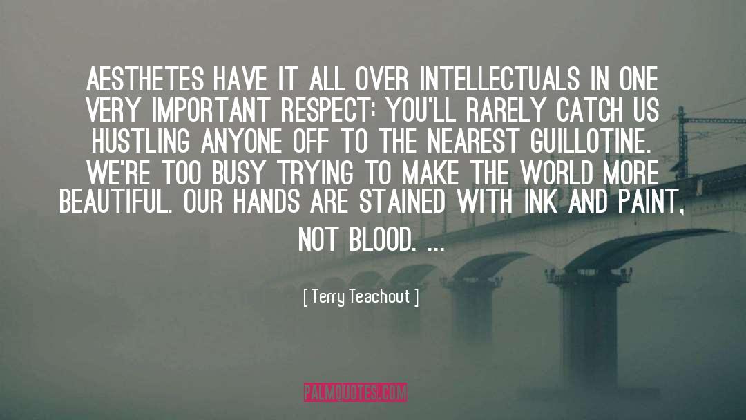 Blood Ink Fire quotes by Terry Teachout