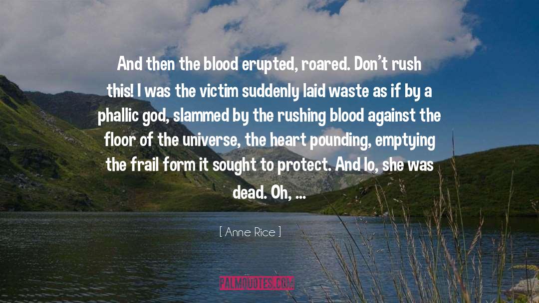 Blood Lust quotes by Anne Rice