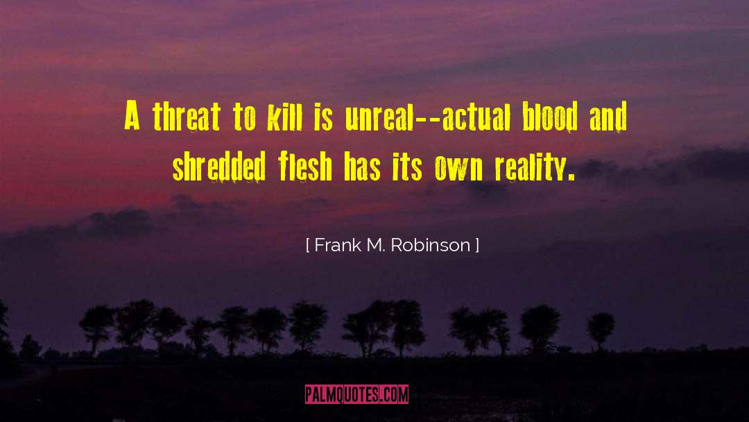 Blood Marks quotes by Frank M. Robinson