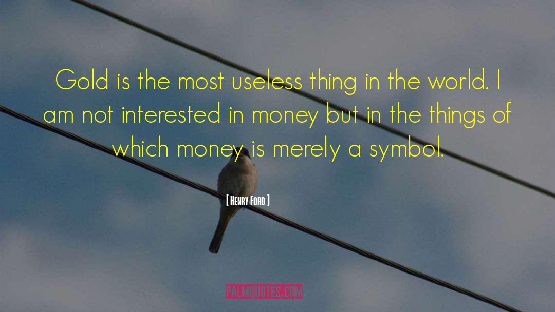 Blood Money quotes by Henry Ford