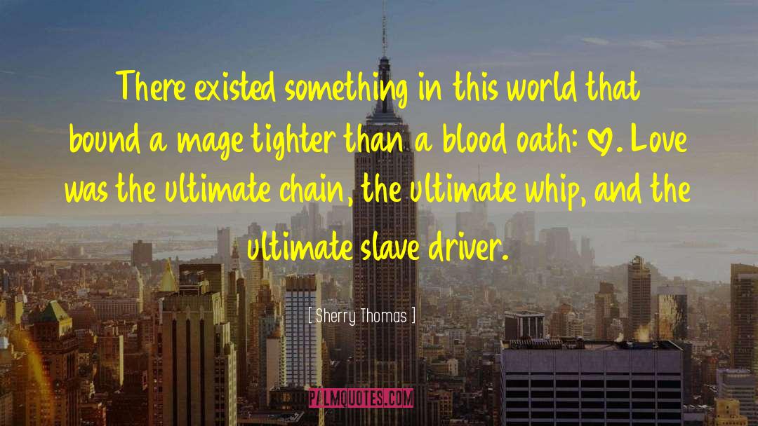 Blood Oath quotes by Sherry Thomas