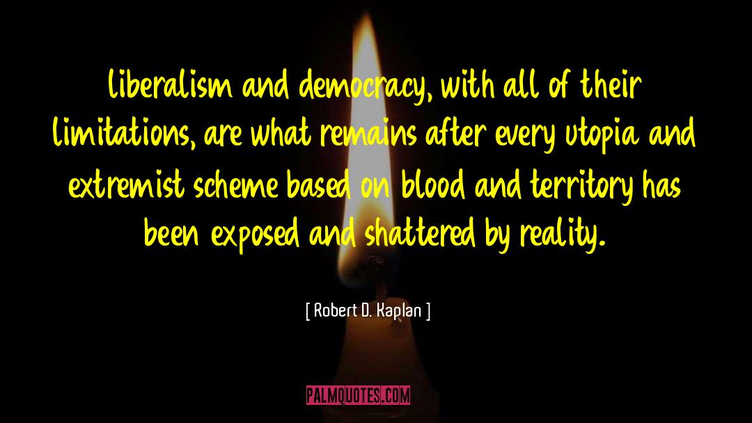 Blood Of Eden quotes by Robert D. Kaplan