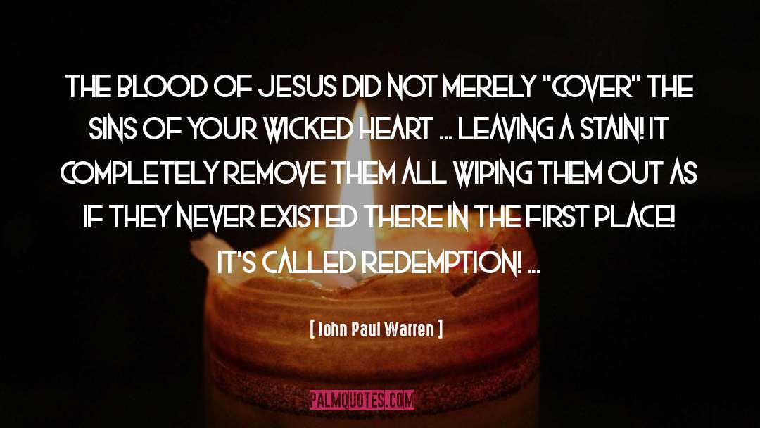 Blood Of Jesus quotes by John Paul Warren