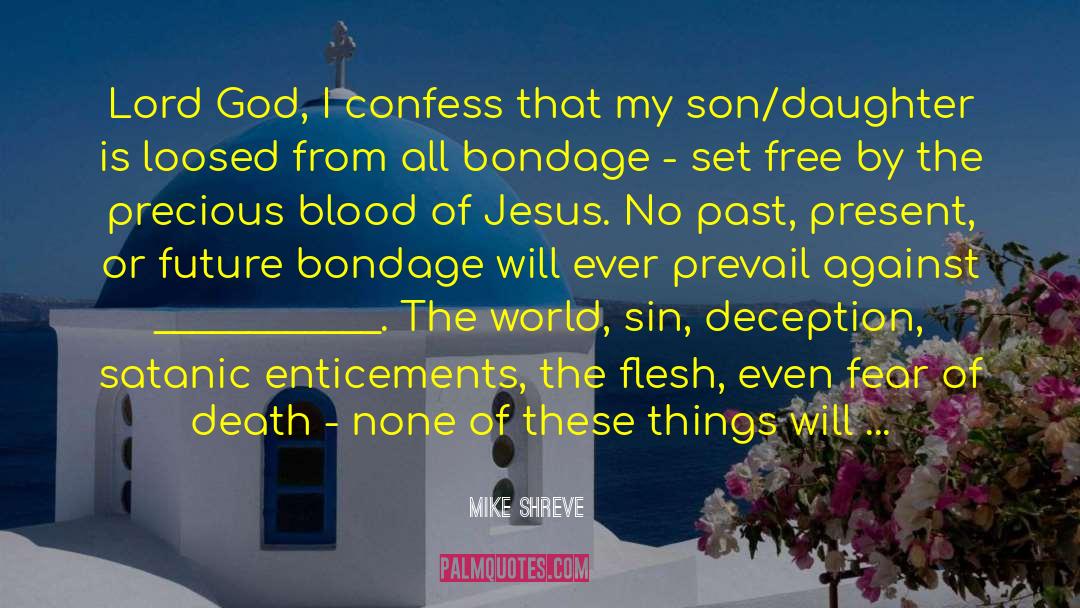 Blood Of Jesus quotes by Mike Shreve