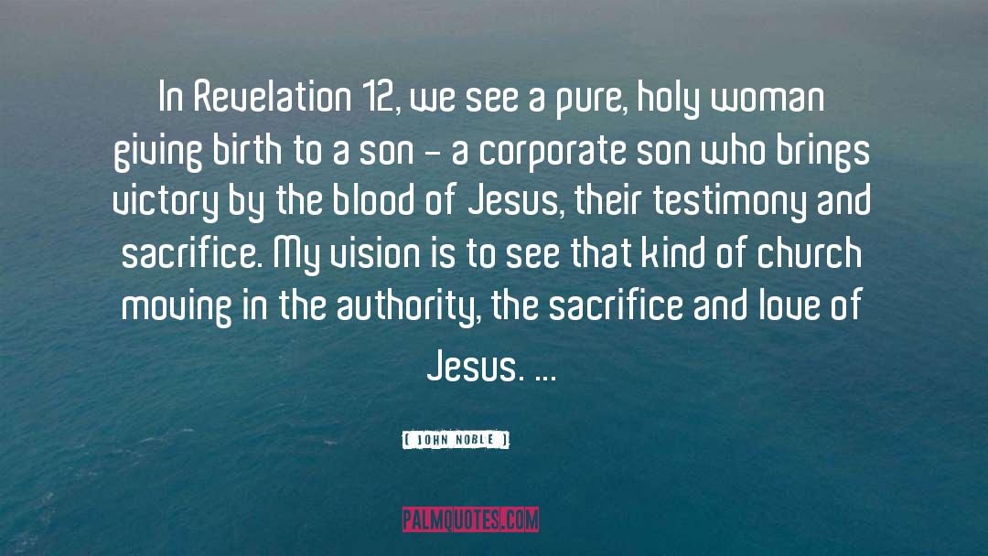 Blood Of Jesus quotes by John Noble