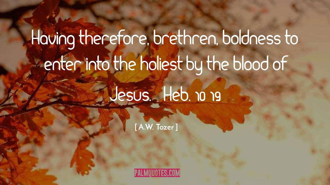 Blood Of Jesus quotes by A.W. Tozer