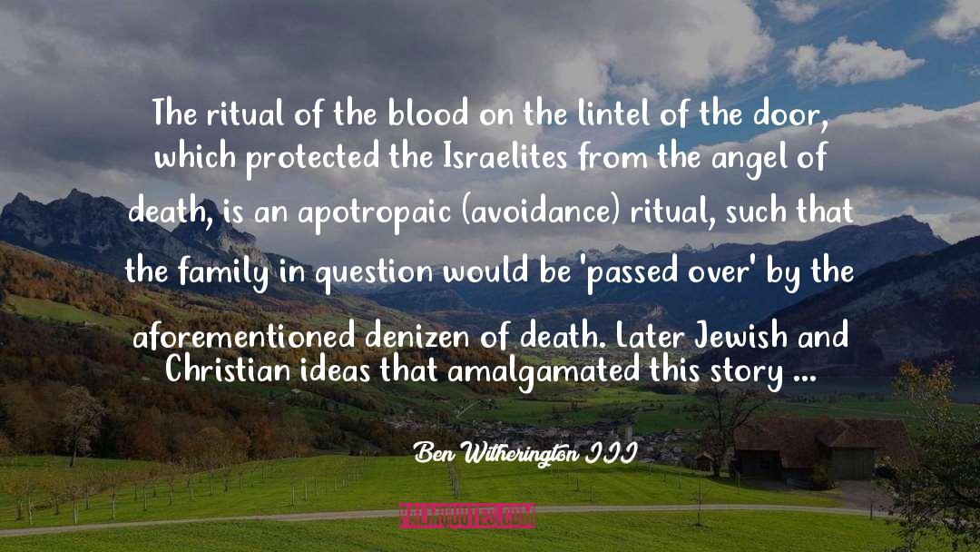 Blood Of The Lamb quotes by Ben Witherington III