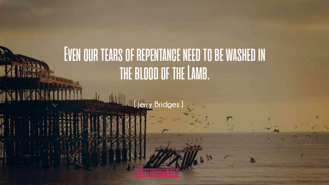 Blood Of The Lamb quotes by Jerry Bridges