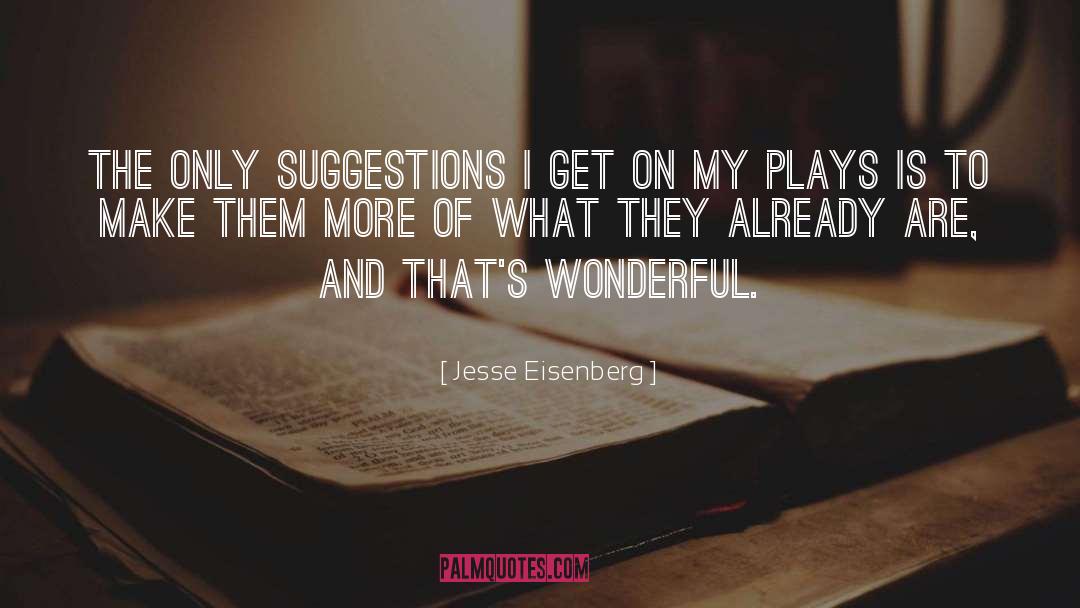 Blood Play Suggestions quotes by Jesse Eisenberg