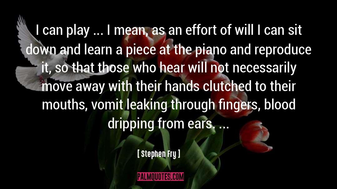 Blood Play Suggestions quotes by Stephen Fry