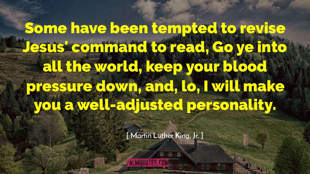 Blood Pressure quotes by Martin Luther King, Jr.