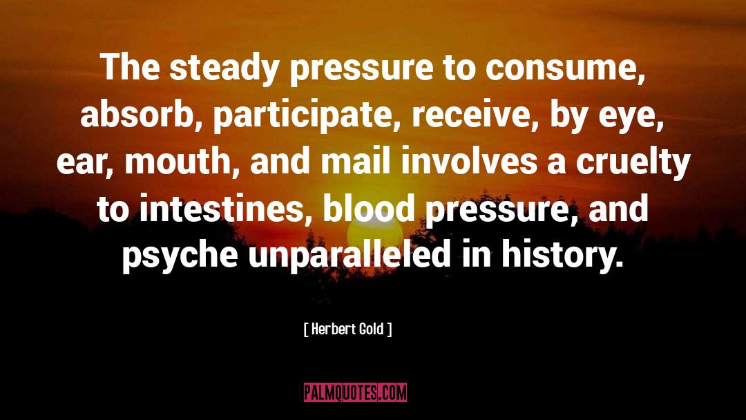 Blood Pressure quotes by Herbert Gold