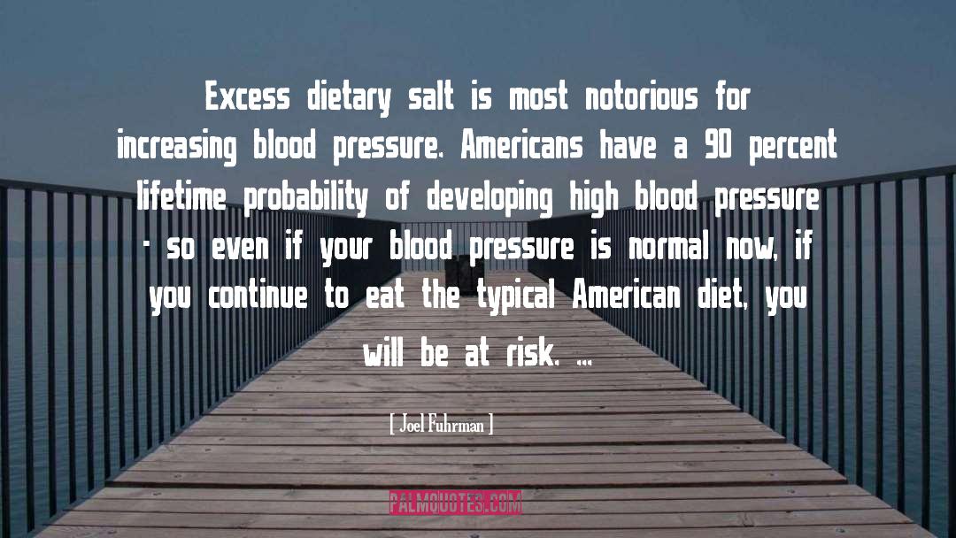 Blood Pressure quotes by Joel Fuhrman