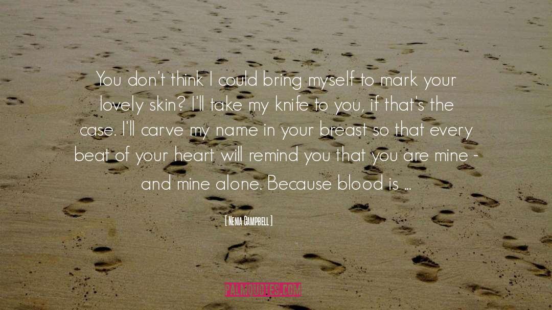 Blood quotes by Nenia Campbell