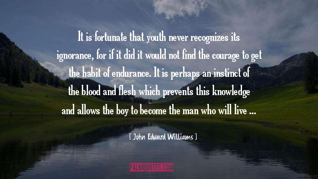 Blood quotes by John Edward Williams