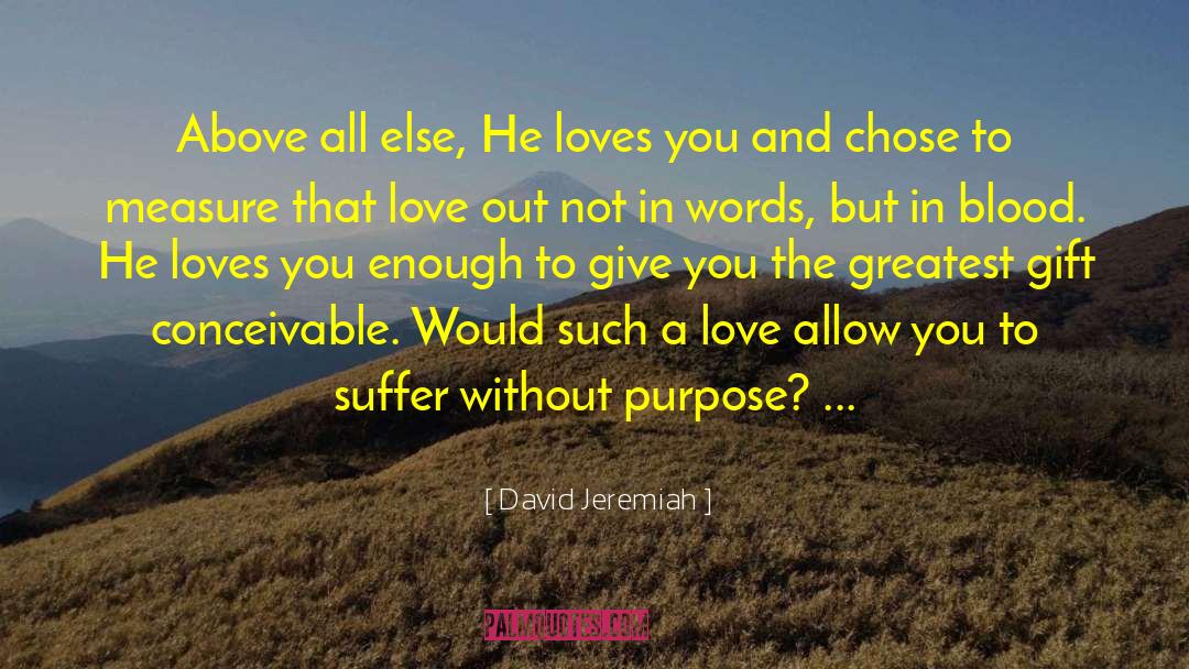 Blood Relations quotes by David Jeremiah