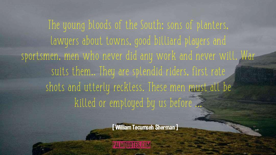 Blood Riders Michael quotes by William Tecumseh Sherman