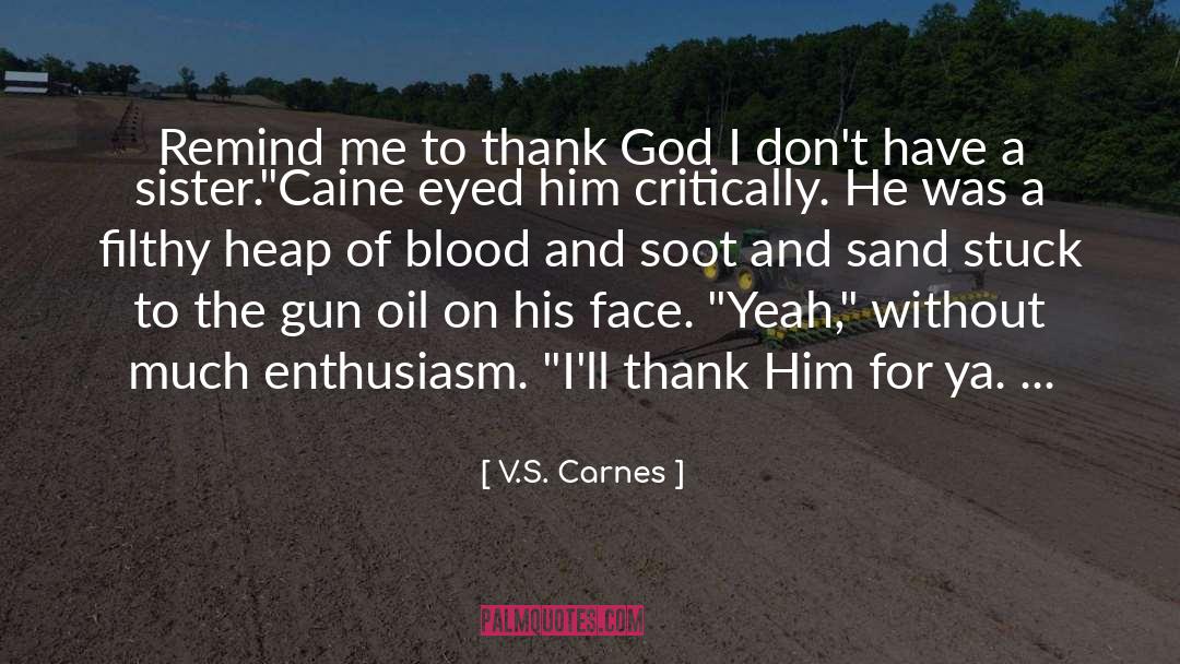 Blood S Veil quotes by V.S. Carnes
