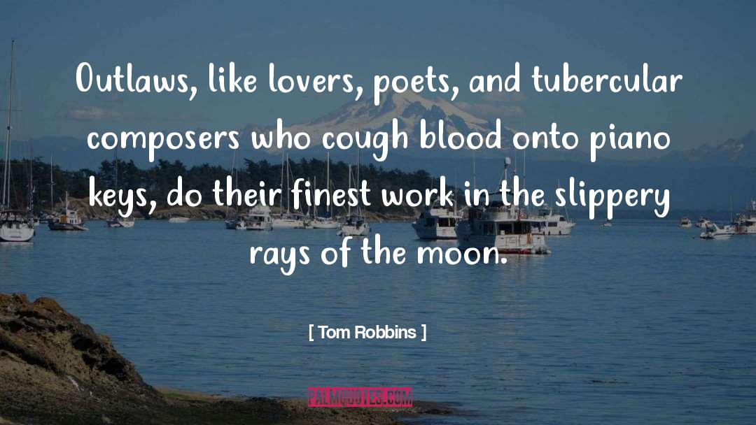 Blood Series quotes by Tom Robbins