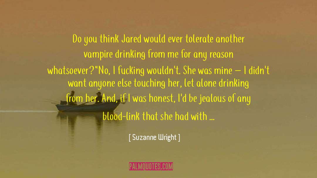 Blood Series quotes by Suzanne Wright