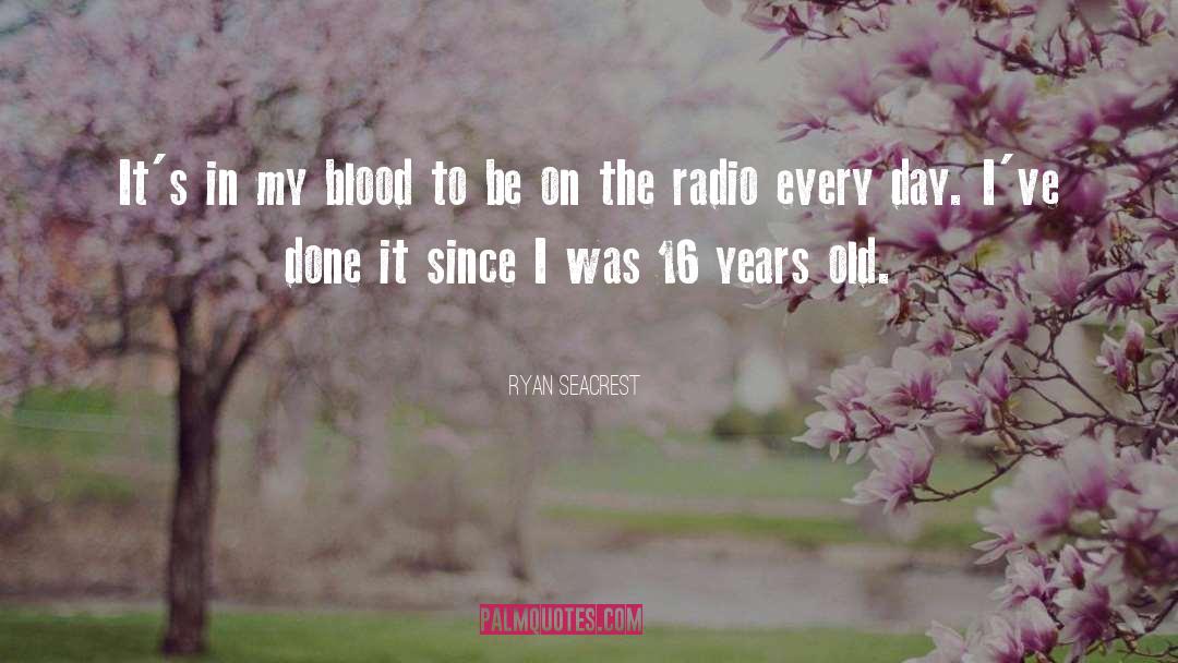Blood Shrike quotes by Ryan Seacrest
