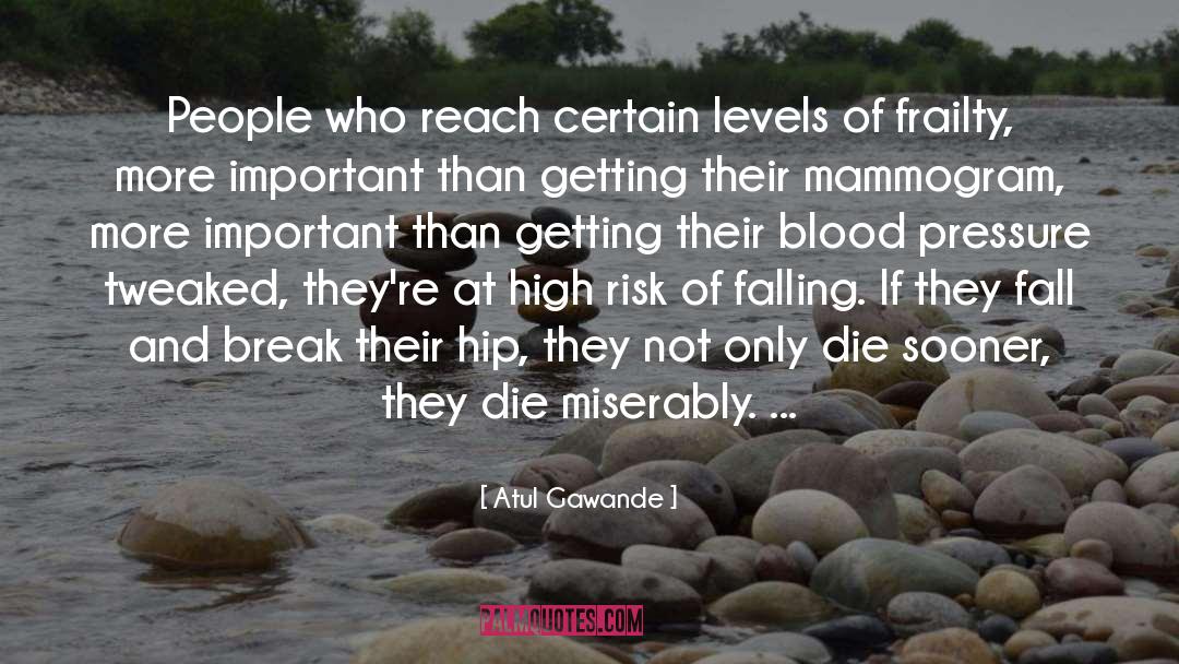 Blood Shrike quotes by Atul Gawande