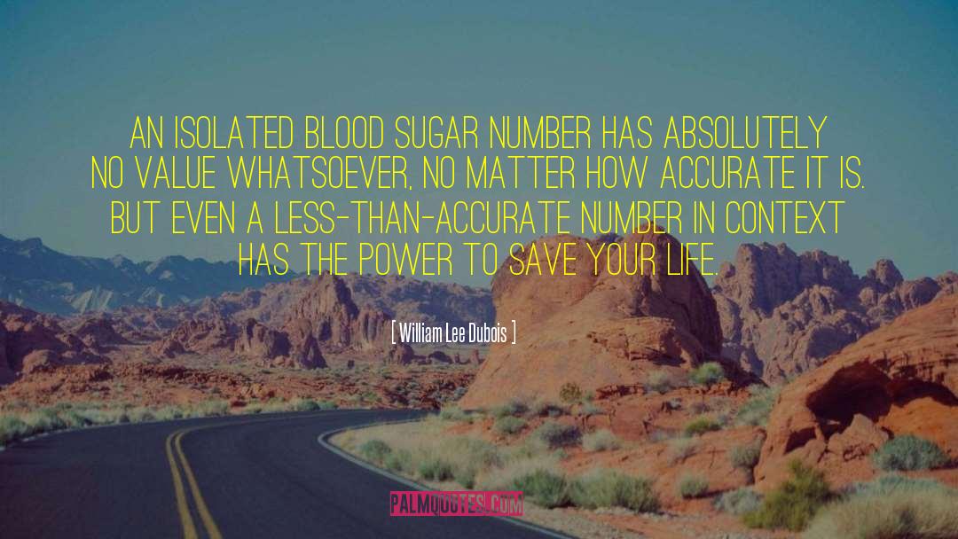 Blood Sugar quotes by William Lee Dubois