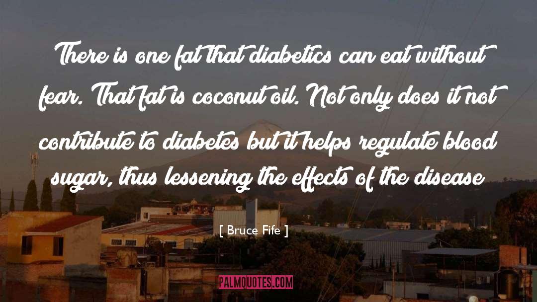 Blood Sugar quotes by Bruce Fife